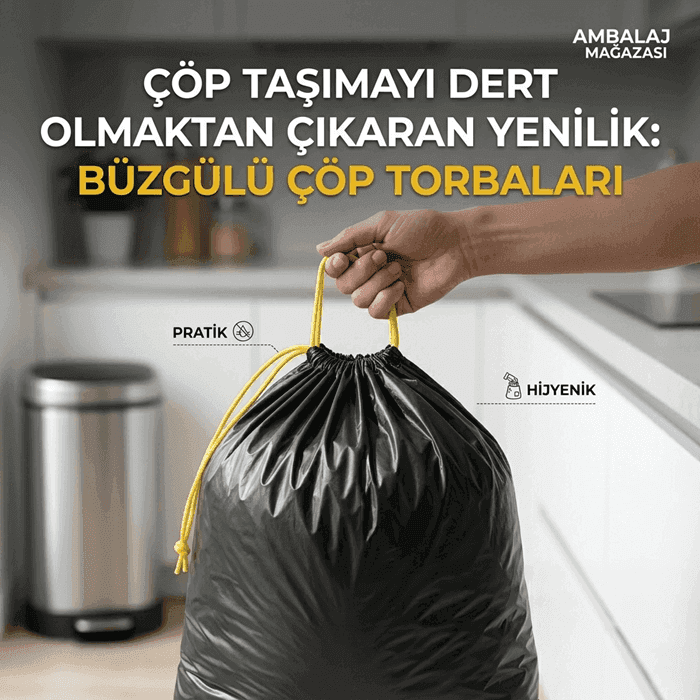 Atık Yönetiminde Konfor ve Hijyen: Büzgülü Çöp Torbaları Seçim Rehberi